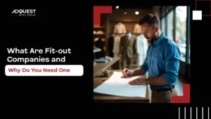What Are Fit-out Companies and Why Do You Need One