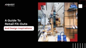 A Guide To Retail Fit-Outs And Design Inspirations