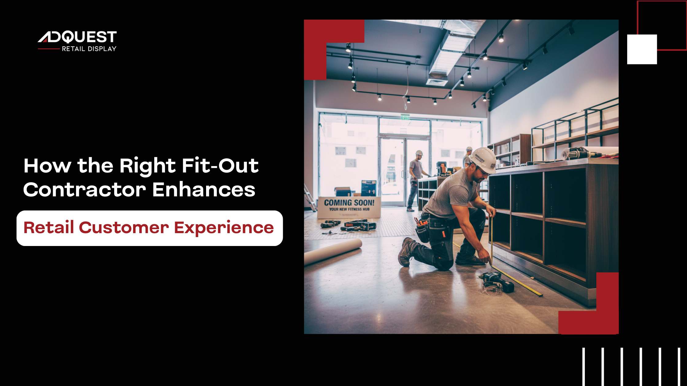 How the Right Fit-Out Contractor Enhances Retail Customer Experience